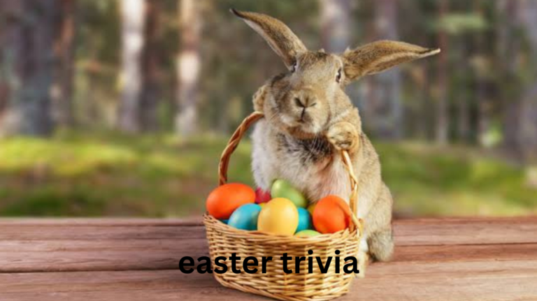 Easter Trivia: Discover the Stories Behind the Holiday easter trivia